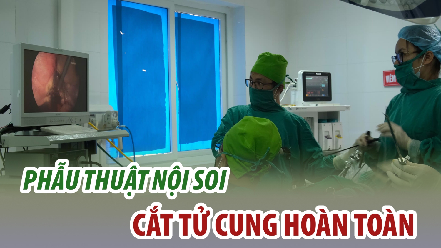 Phẫu thuật nội soi cắt tử cung hoàn toàn